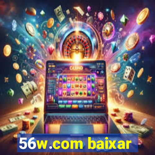 56w.com baixar